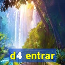 d4 entrar